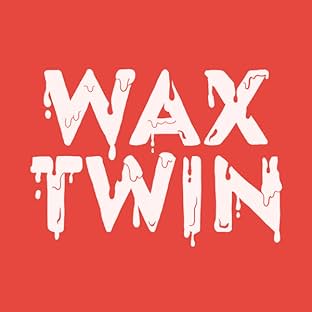 Wax Twin