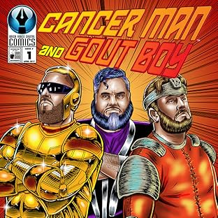 Cancer Man and Gout Boy