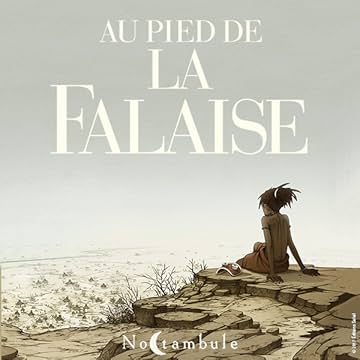 Au pied de la falaise