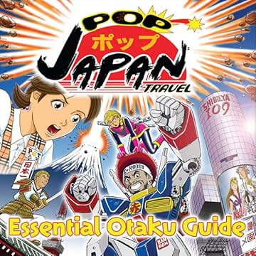 Pop Japan Travel: Essential Otaku Guide