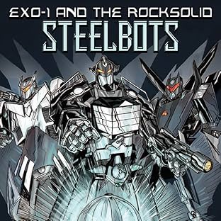 Exo-1 & the Rocksolid Steelbots