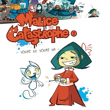 Malice et Catastrophe 