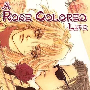 A Rose Colored Life