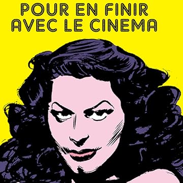 Pour en finir avec le cinéma