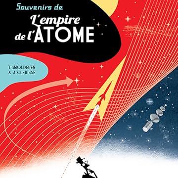 Souvenirs de l'empire de l'atome