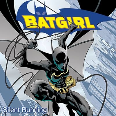 Batgirl: Silent Running