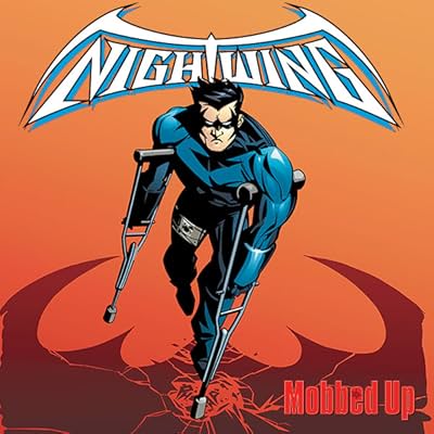 Nightwing: Mobbed Up