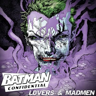 Batman: Lovers and Madmen