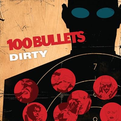 100 Bullets: Dirty