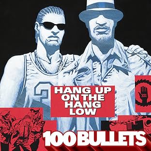 100 Bullets: Hang Up On the Hang Low