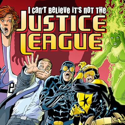 JLA: I Can't Believe It's Not the Justice League!