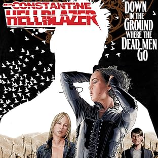 Hellblazer: Down in the Ground Where the Dead Men Go