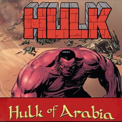 Red Hulk: Hulk of Arabia