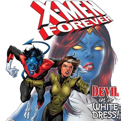 X-Men: Forever Vol. 4: Devil in a White Dress