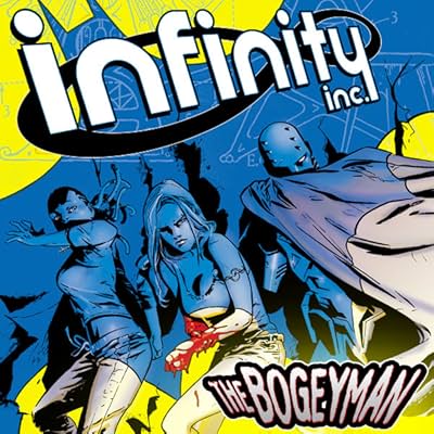 Infinity Inc.: The Bogeyman