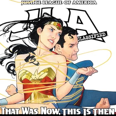 JLA: That was Then, This is Now