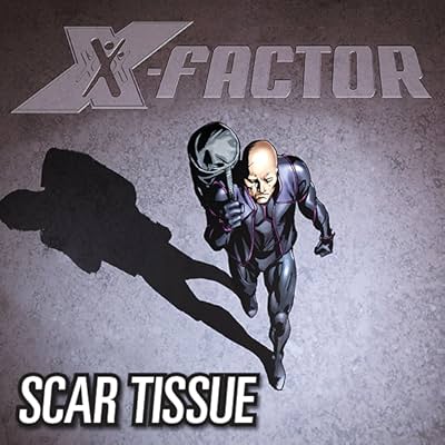 X-Factor Vol. 12: Scar Tissue