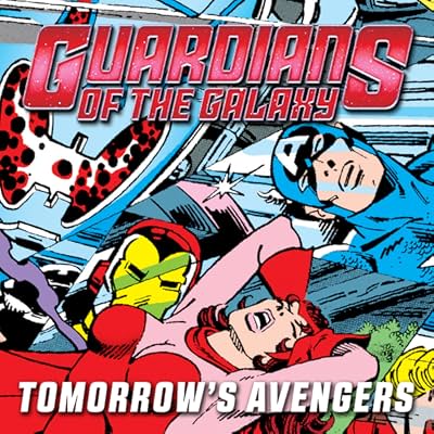 Guardians of the Galaxy: Tomorrow's Avengers Vol. 2