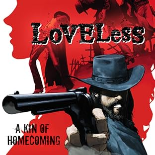 Loveless: A Kin of Homecoming