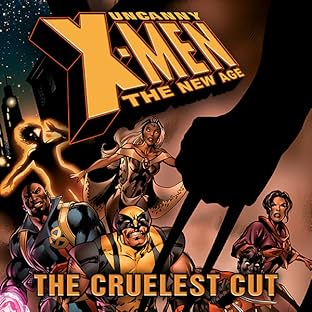 Uncanny X-Men - The New Age Vol. 2: The Cruelest Cut