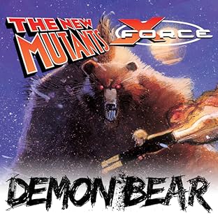 New Mutants/X-Force: Demon Bear