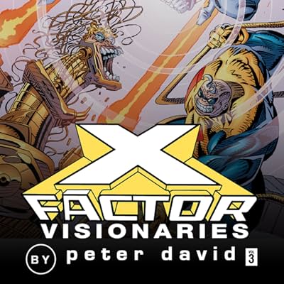 X-Factor By Peter David Vol. 3