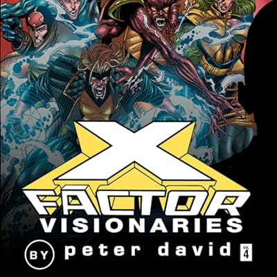 X-Factor By Peter David Vol. 4