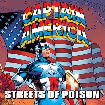 Captain America Epic Collection: Streets of Poison