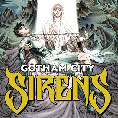 Gotham City Sirens: Songs of the Sirens