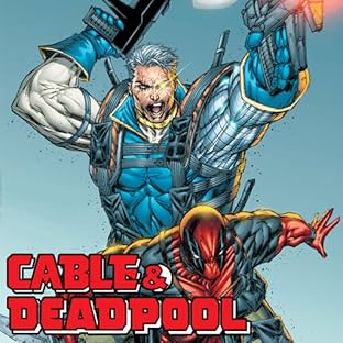 Cable/Deadpool: Paved With Good Intentions