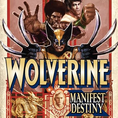 Wolverine: Manifest Destiny