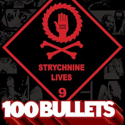 100 Bullets: Strychnine Lives