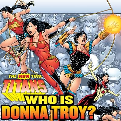 Teen Titans: Who Is Donna Troy