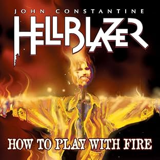 Hellblazer: How to Play With Fire