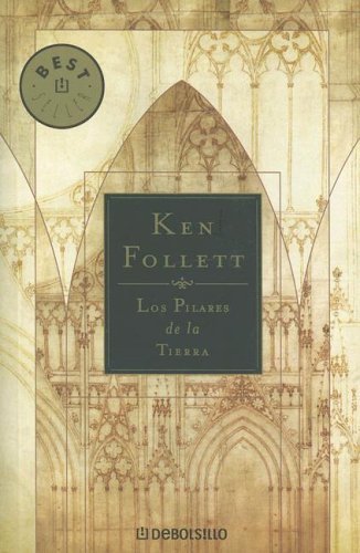 Los pilares de la tierra (Kingsbridge, #1)