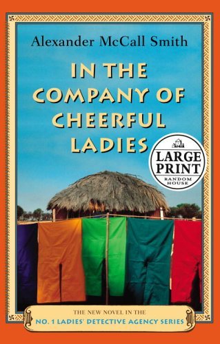 In the Company of Cheerful Ladies (No. 1 Ladies' Detective Agency, #6)