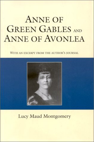 Anne of Green Gables and Anne of Avonlea (Anne of Green Gables, #1-2)