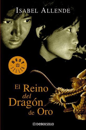 El reino del dragón de oro (Las memorias del Águila y el Jaguar, #2)