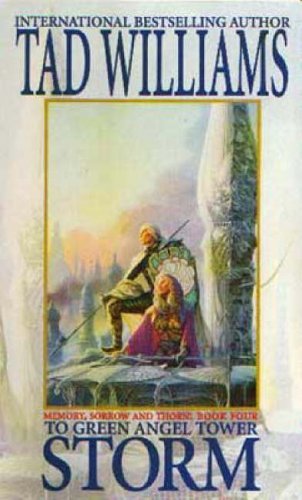 Storm: To Green Angel Tower, Part 2 (Memory, Sorrow, and Thorn, #3: Part 2)