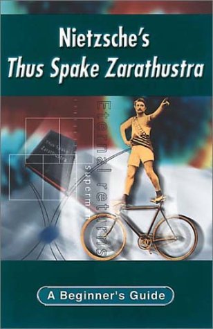George Myerson Nietzsche's Thus Spake Zarathustra: A Beginner's Guide by George ...