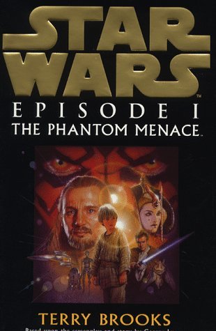 Star Wars: Episode I - The Phantom Menace by Terry; Lucas