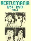 Beatlemania, 1967-1970 Piano/Vocal/Guitar Songbook Piano, Vocal and Guitar Chords book cover