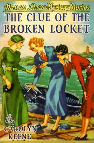The Clue of the Broken Locket (Nancy Drew, #11)