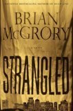 Strangled by Brian McGrory | Goodreads