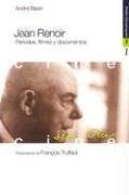 Jean Renoir: Períodos, filmes y documentos (Paidos Coumunicacion / Paidos Communication)