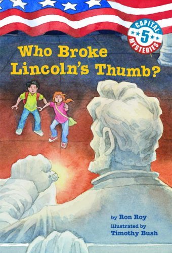 Who Broke Lincoln's Thumb? book cover
