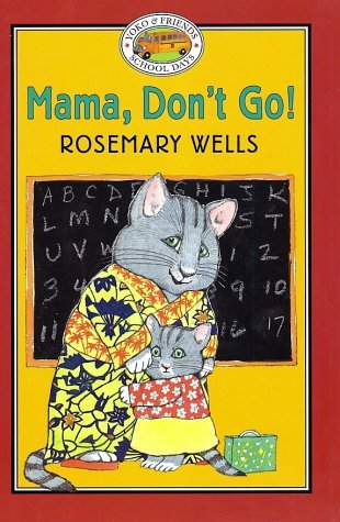 Mama, Don't Go! book cover