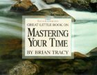 Great Little Book on Mastering Your Time book cover