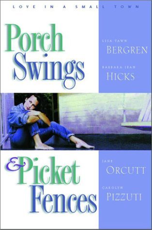 Porch Swings and Picket Fences book cover