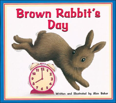 Brown Rabbit's Day by Alan Barker | Goodreads